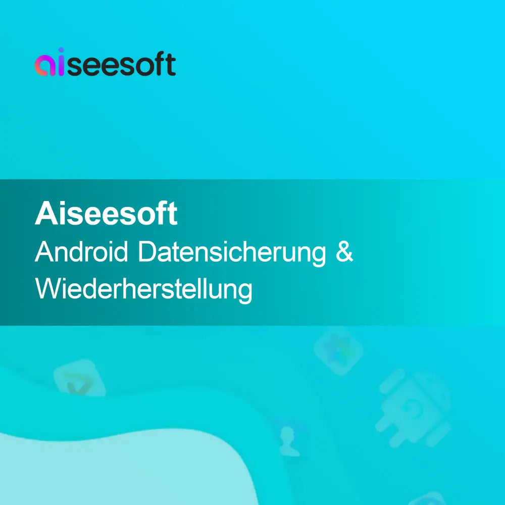 Aiseesoft Android Sikkerhetskopiering og Gjenoppretting