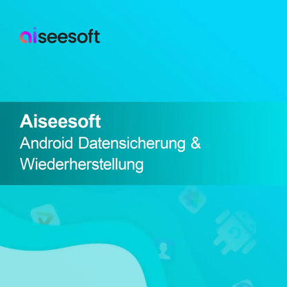 Aiseesoft Android Sikkerhetskopiering og Gjenoppretting
